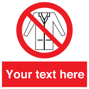 Custom No Lab Coats Sign